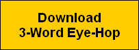 Download
3-Word Eye-Hop
