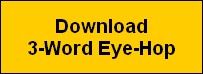 Download
3-Word Eye-Hop