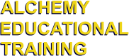 ALCHEMY                  EDUCATIONAL TRAINING ALCHEMY                  EDUCATIONAL TRAINING